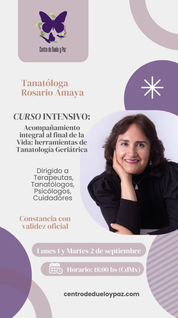 CURSO INTENSIVO:  Acompañamiento integral al final de la Vida: herramientas de Tanatología Geriátrica